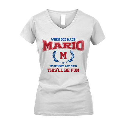 When God Made He Grinned And Said This'll Be Fun Shirt MARIO M1-12