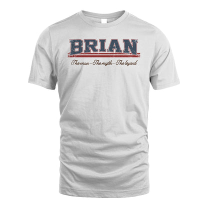 The Man The Myth The Legend Vintage Shirt BRIAN M1-6