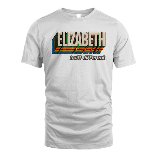 Your Name Built Different Retro Shirt ELIZABETH M1-26