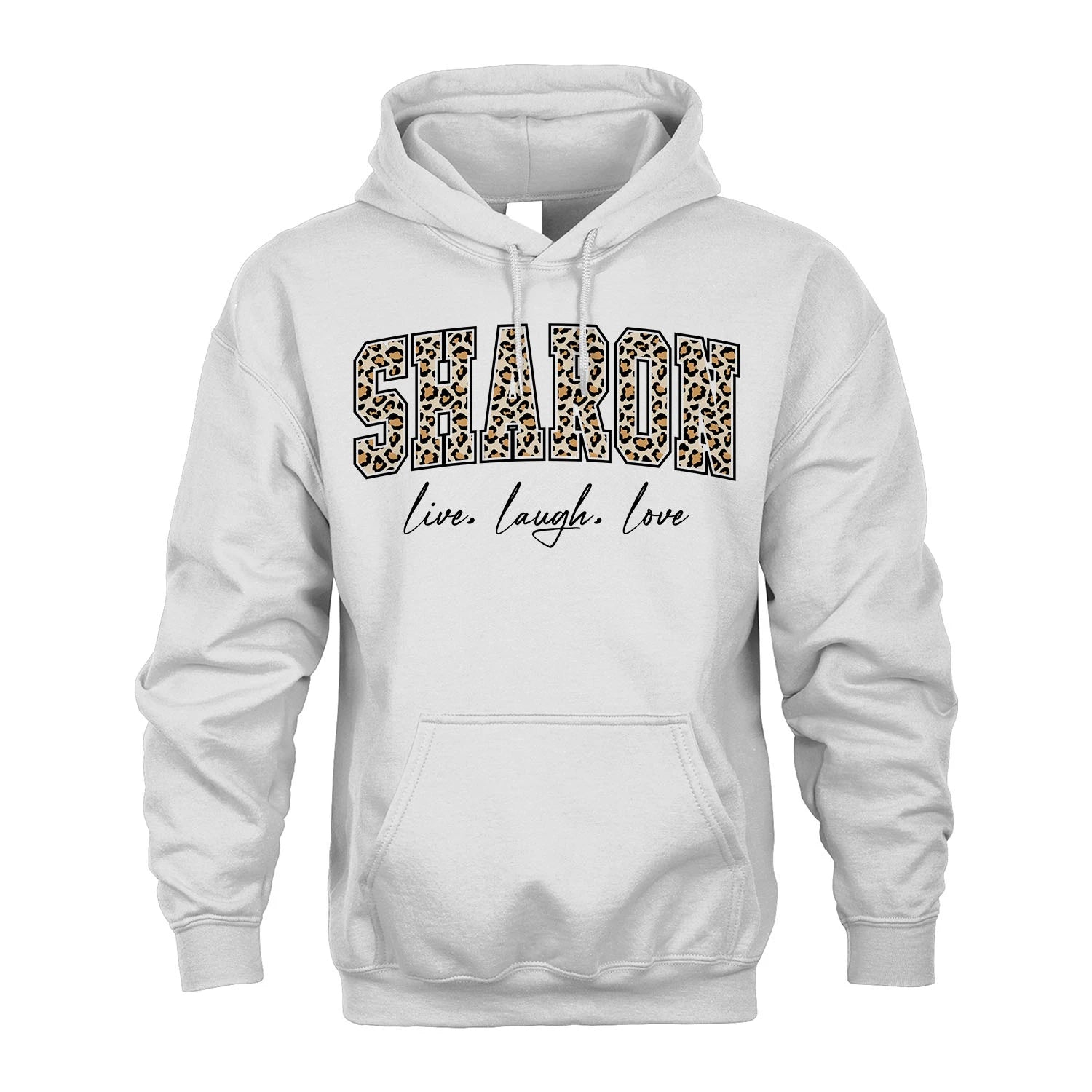 Live Laugh Love Custom Name With Leopard Pattern Shirt SHARON M1-13