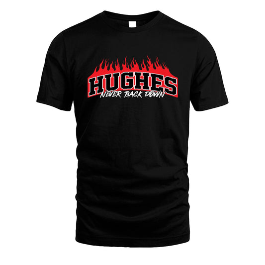Never Back Down Your Name With Fire Shirt HUGHES M1-37