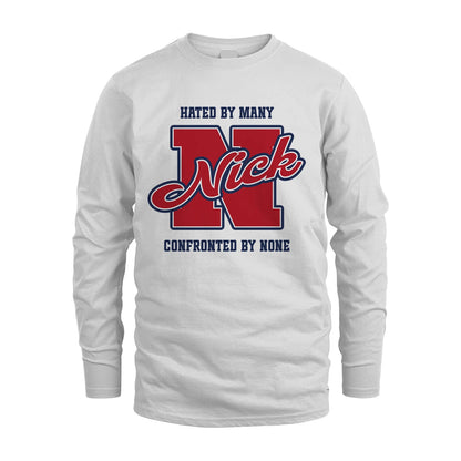 Hated By Many Confronted By None Personalized Name Shirt NICK M1-8