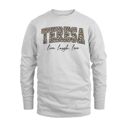 Live Laugh Love Custom Name With Leopard Pattern Shirt TERESA M1-13