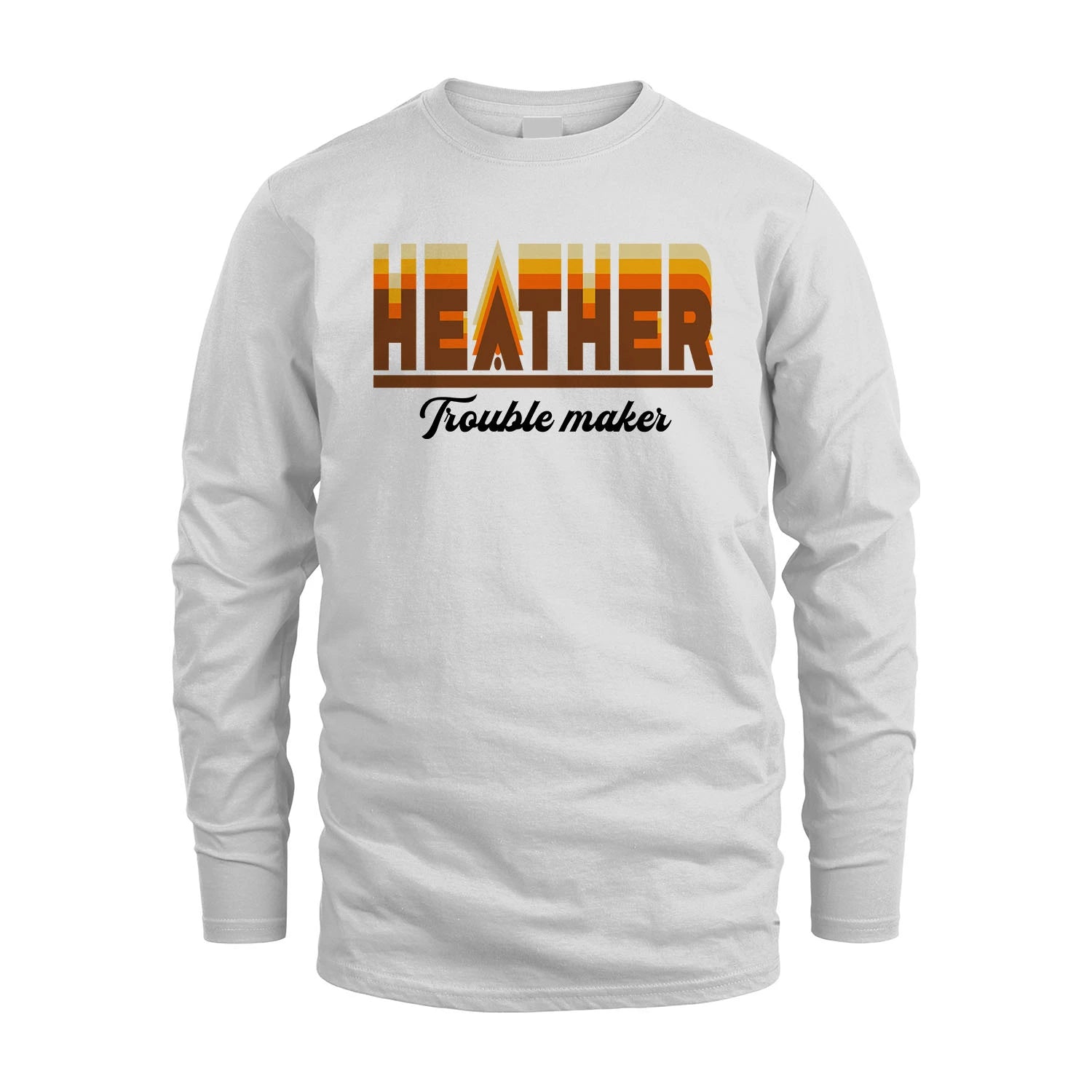 Your Name Trouble Maker Funny Shirt HEATHER M1-34