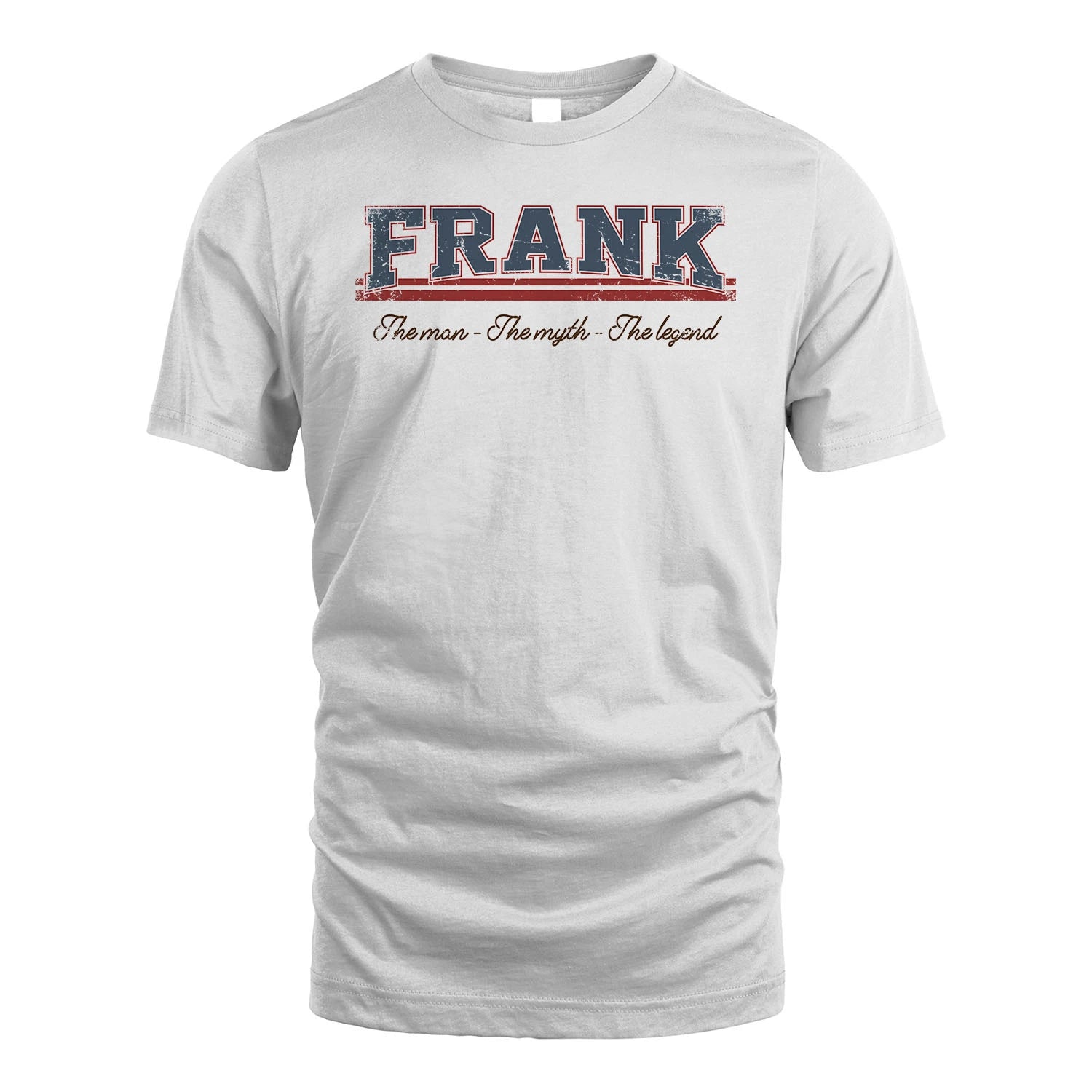 The Man The Myth The Legend Vintage Shirt FRANK M1-6