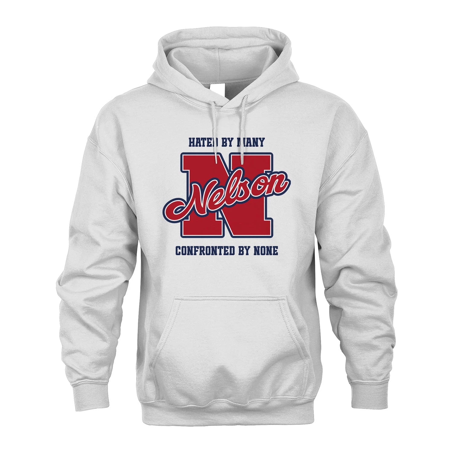 Hated By Many Confronted By None Personalized Name Shirt NELSON M1-8