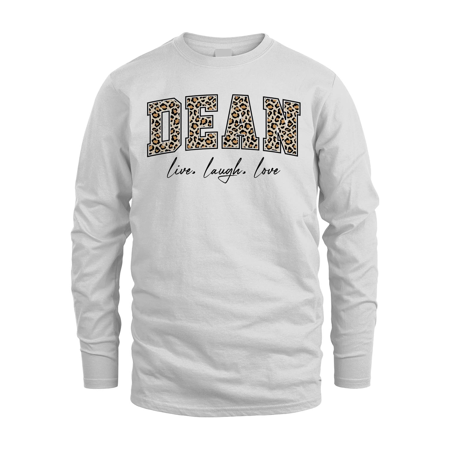 Live Laugh Love Custom Name With Leopard Pattern Shirt DEAN M1-13