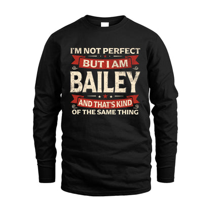 BAILEY 13K1-566 I'm Not Perfect But I Am...