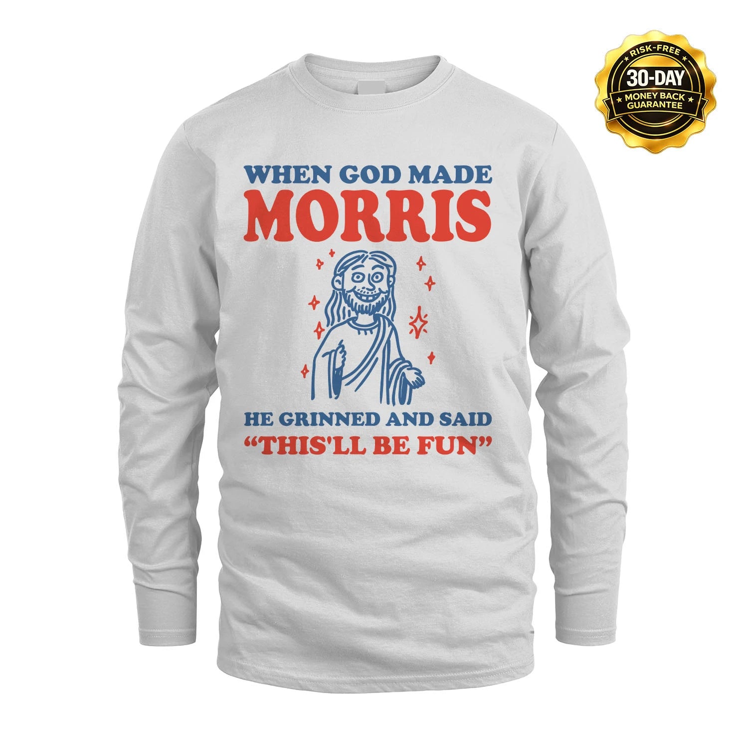 When God Made Name He Grinned And Said... MORRIS M1-1