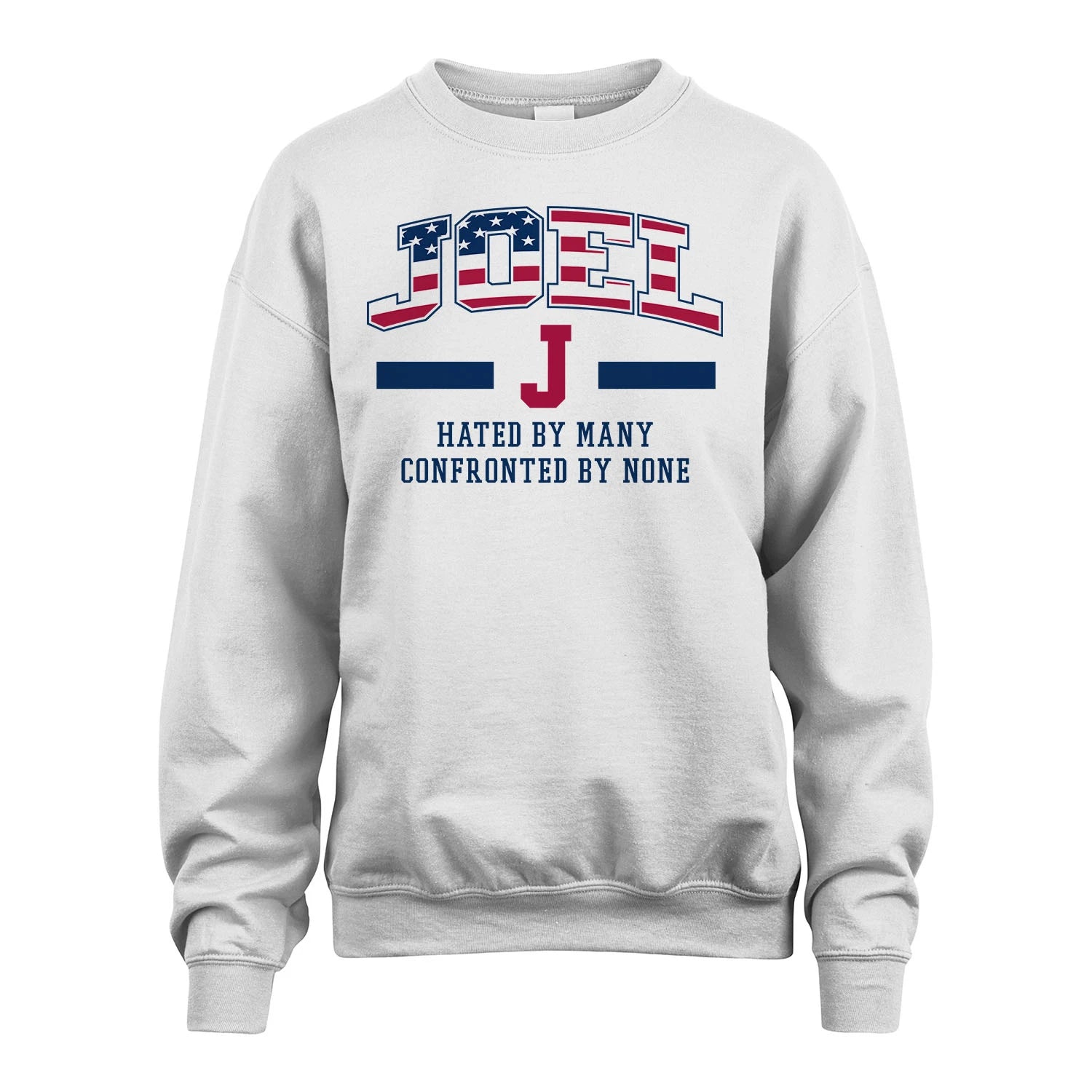 Hated By Many Confronted By None America Shirt JOEL M1-10