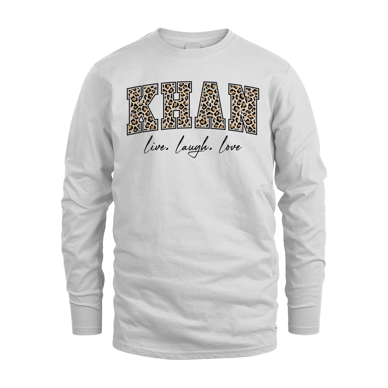 Live Laugh Love Custom Name With Leopard Pattern Shirt KHAN M1-13