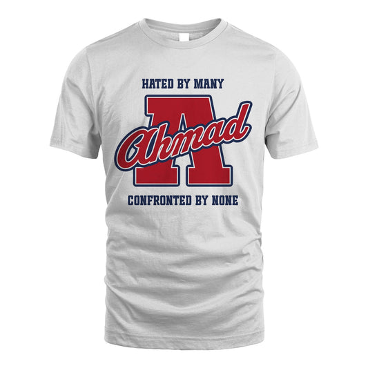 Hated By Many Confronted By None Personalized Name Shirt AHMAD M1-8