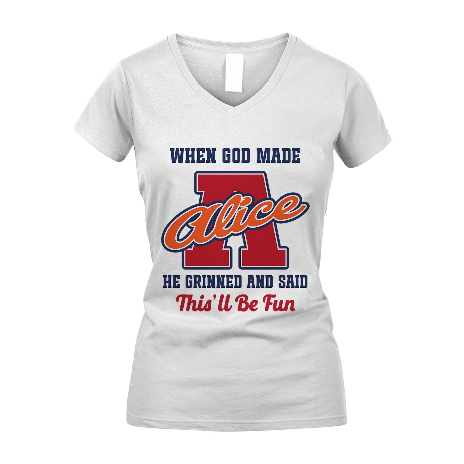 God Made Your Name Custom Shirt ALICE M1-16