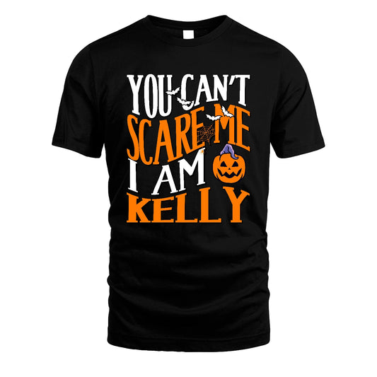 You Can't Scare Me I Am Funny Halloween Shirt KELLY M1-45