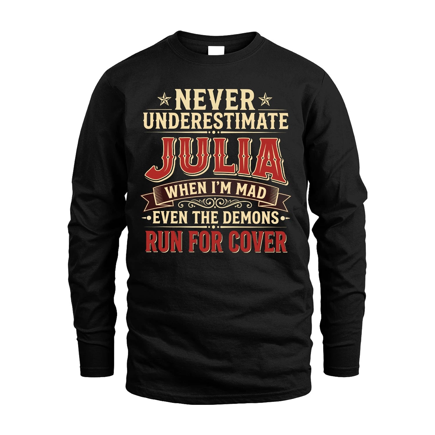 Never Underestimate When I'm Mad Shirt JULIA M1-4