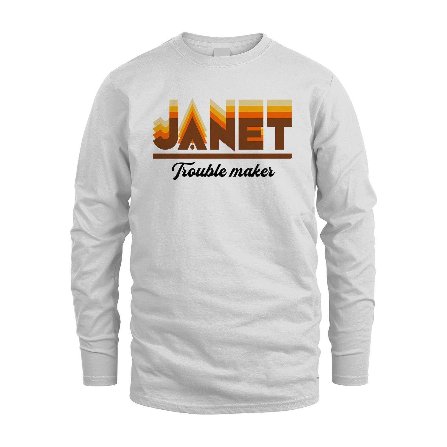 Your Name Trouble Maker Funny Shirt JANET M1-34