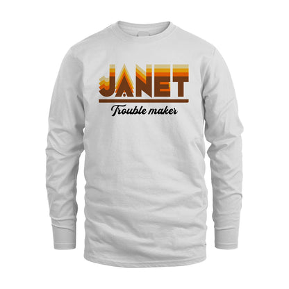 Your Name Trouble Maker Funny Shirt JANET M1-34