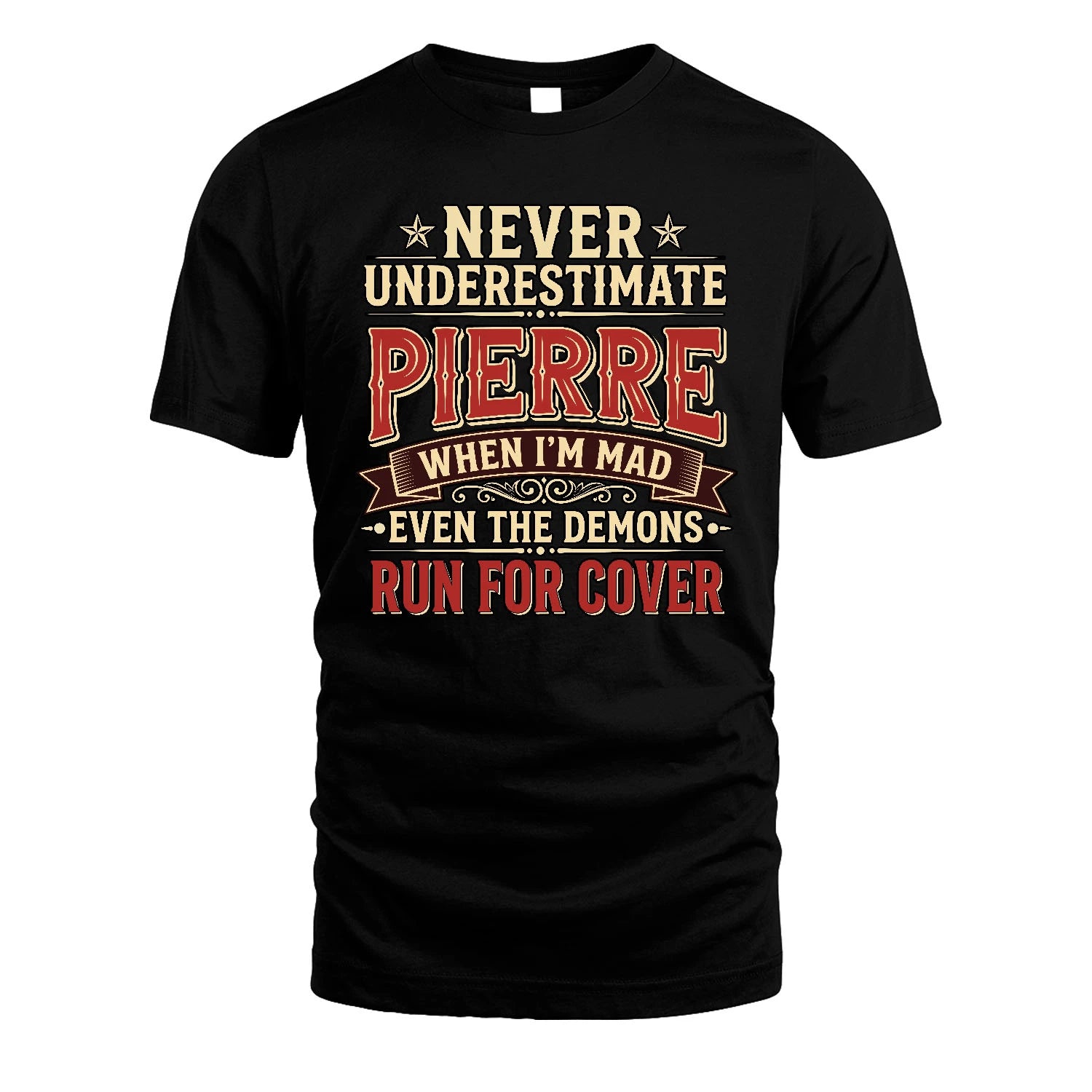 Never Underestimate When I'm Mad Shirt PIERRE M1-4