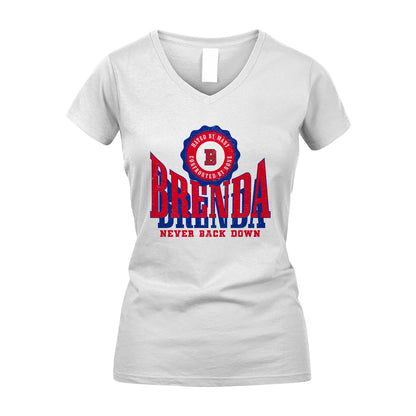 Your Name Never Back Down Shirt BRENDA M1-33