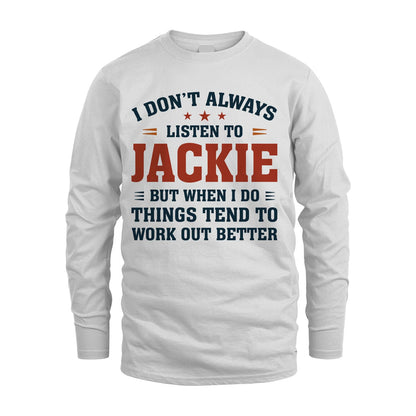 I Don't Always Listen To... JACKIE M1-2