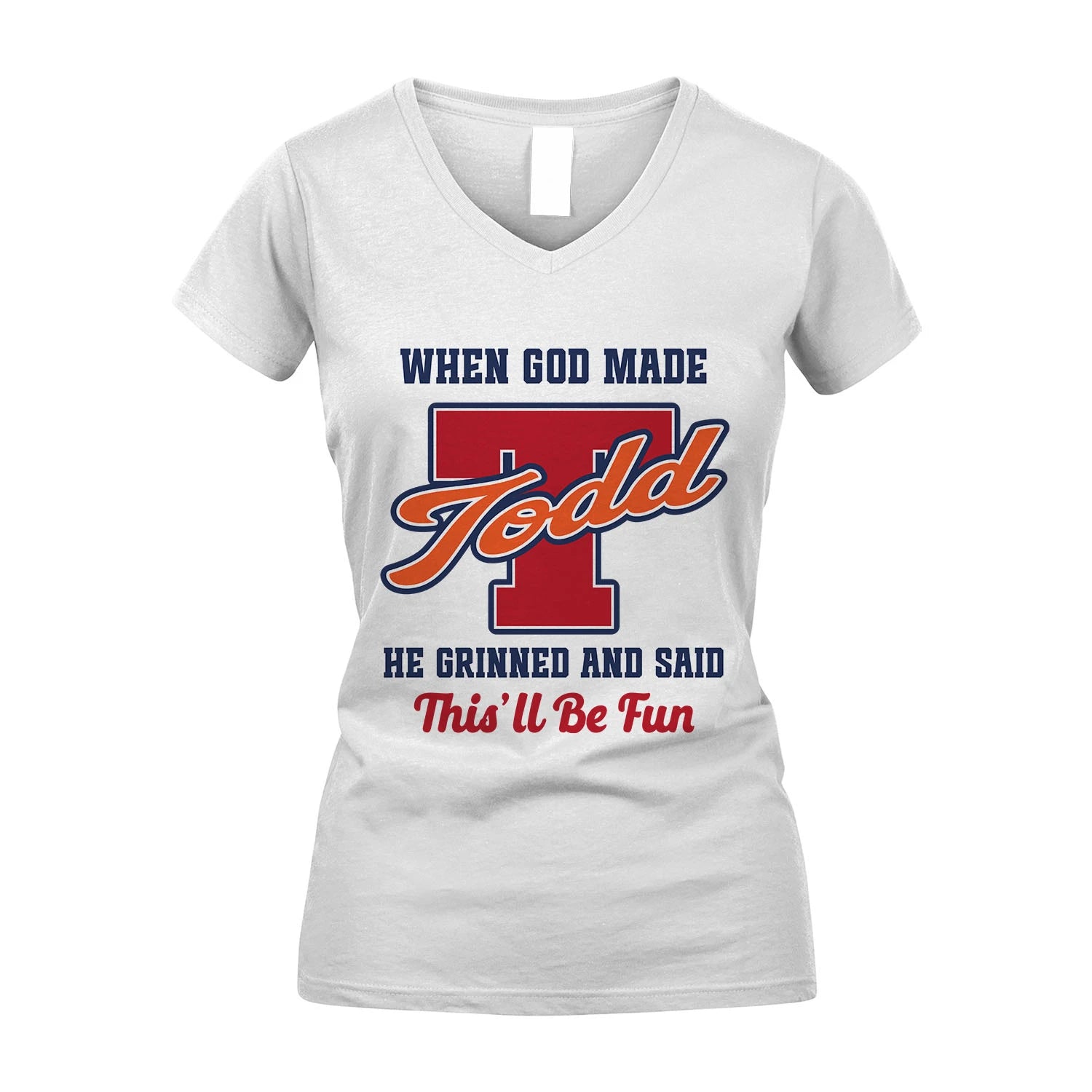 God Made Your Name Custom Shirt TODD M1-16