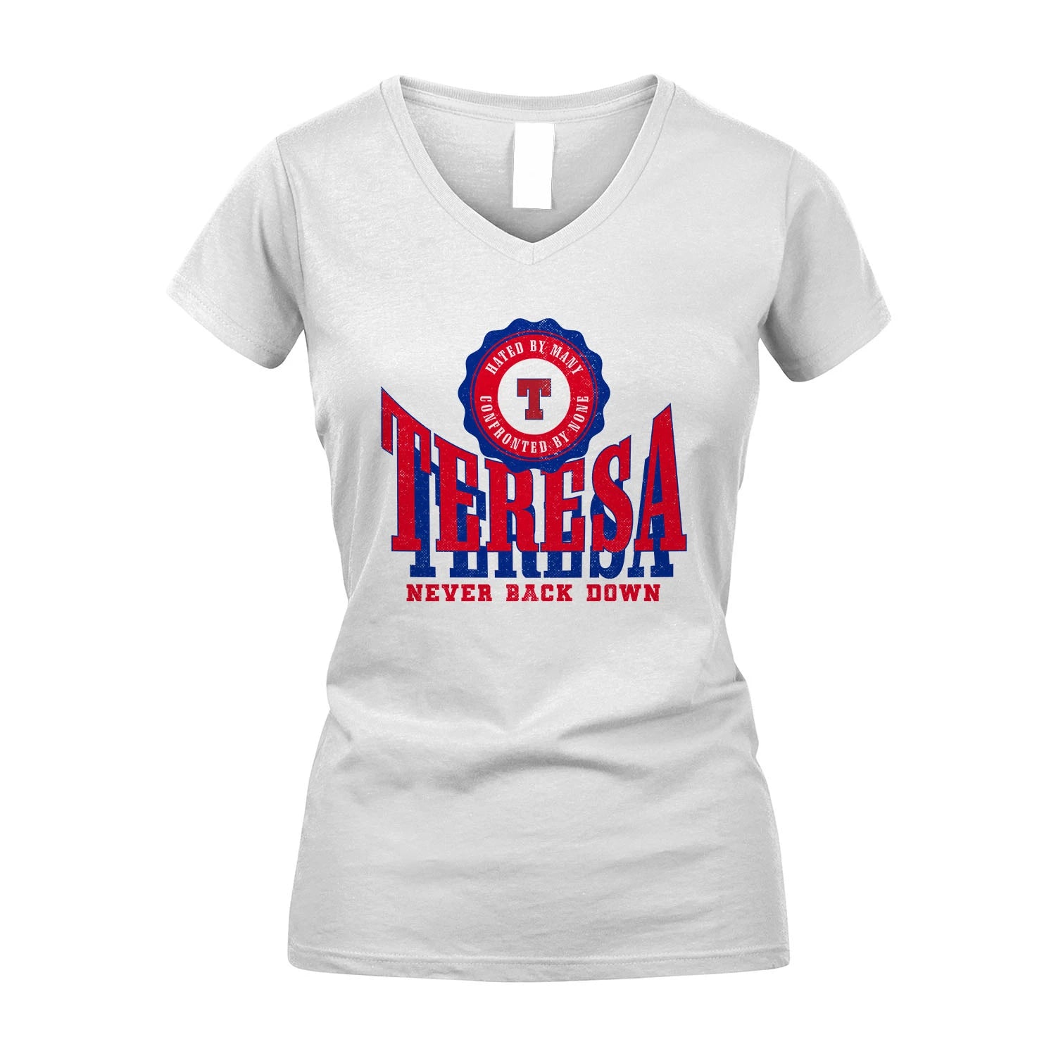 Your Name Never Back Down Shirt TERESA M1-33