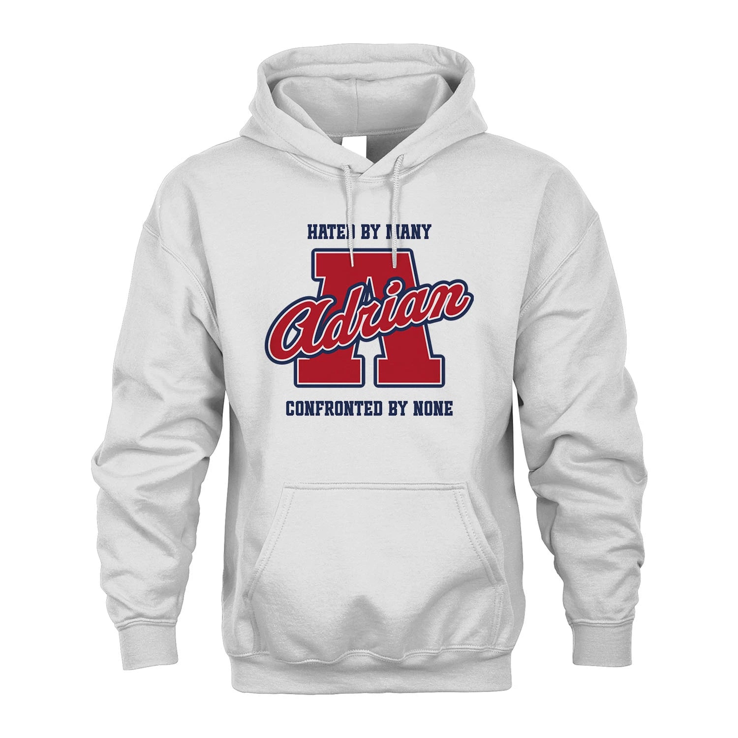 Hated By Many Confronted By None Personalized Name Shirt ADRIAN M1-8