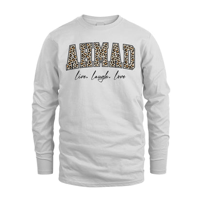 Live Laugh Love Custom Name With Leopard Pattern Shirt AHMAD M1-13