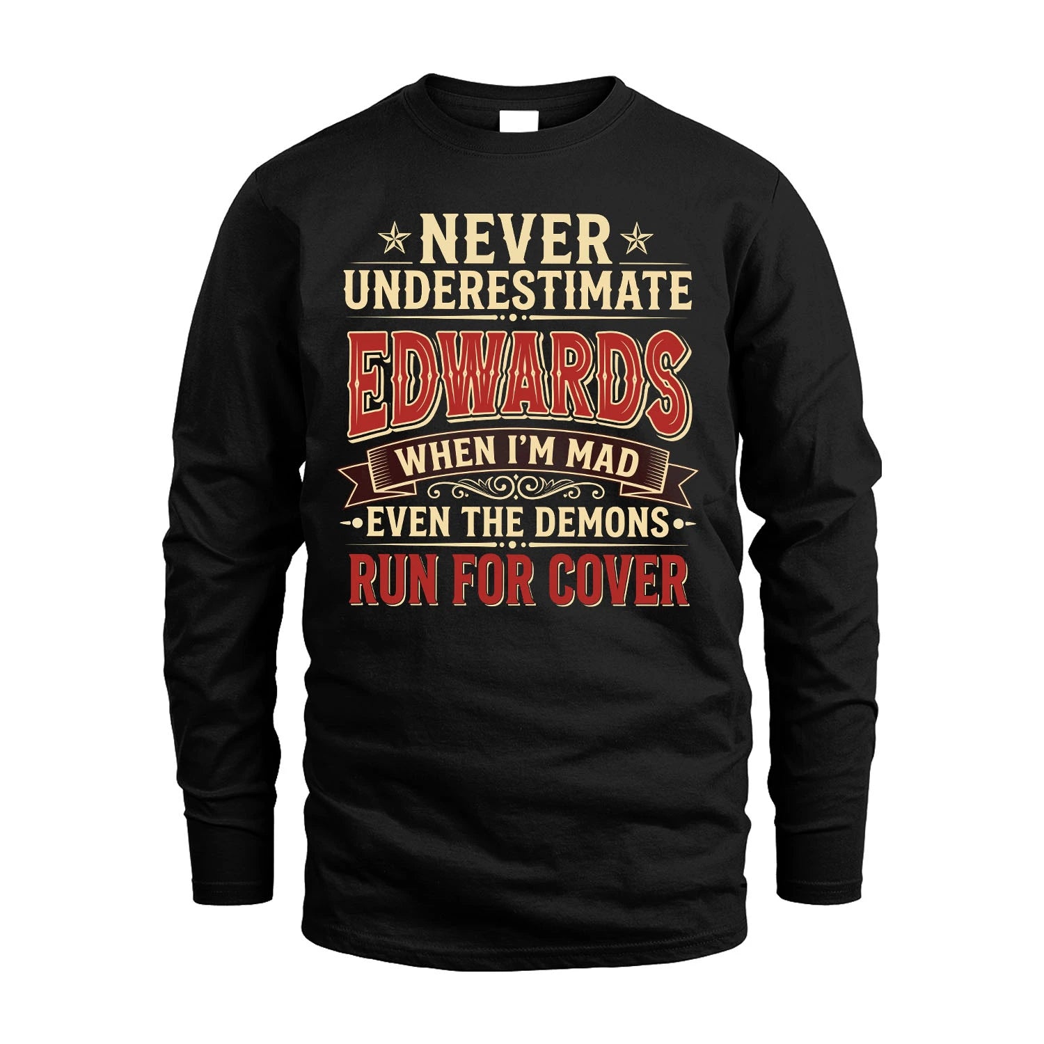 Never Underestimate When I'm Mad Shirt EDWARDS M1-4
