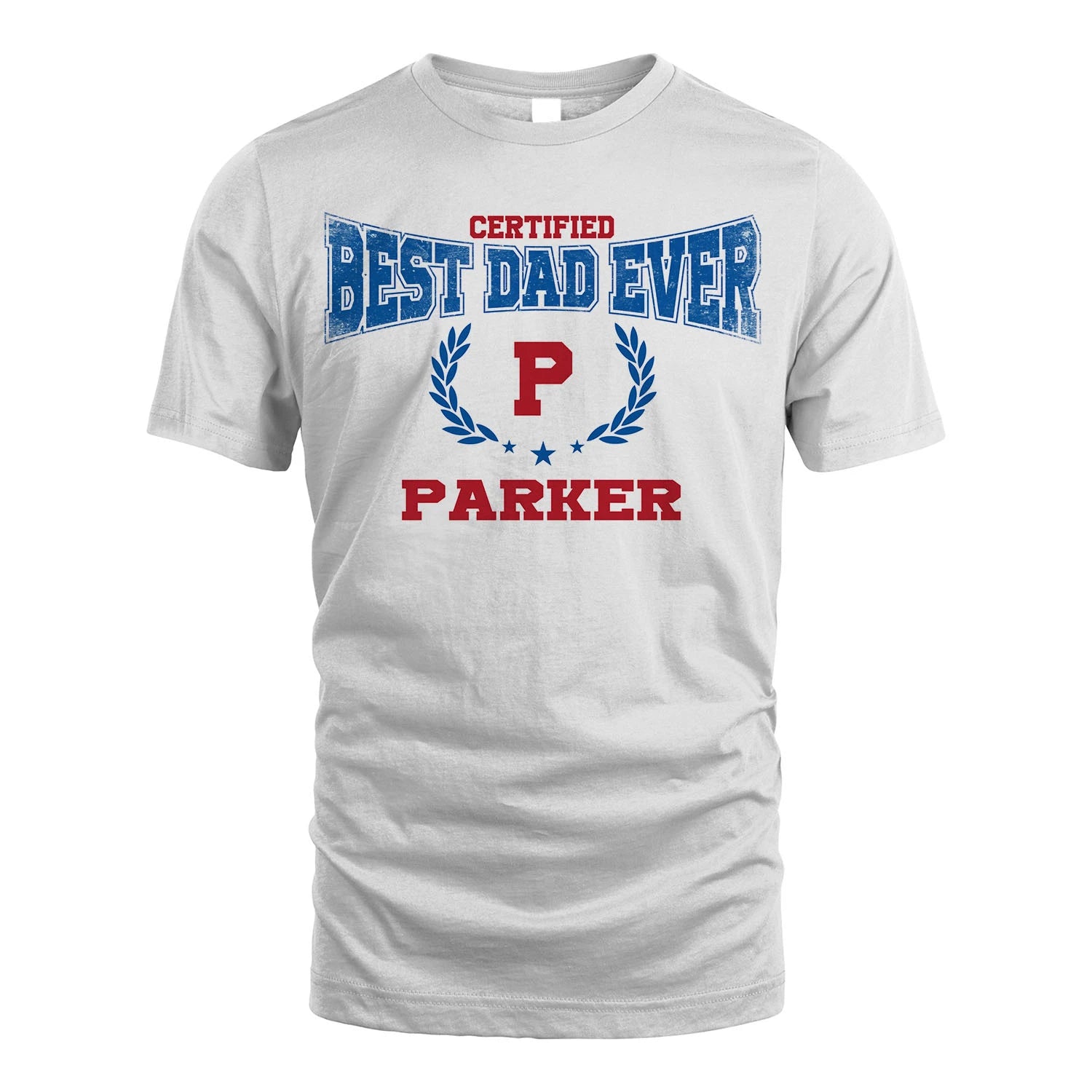 Certified Best Dad Ever Shirt PARKER M1-11