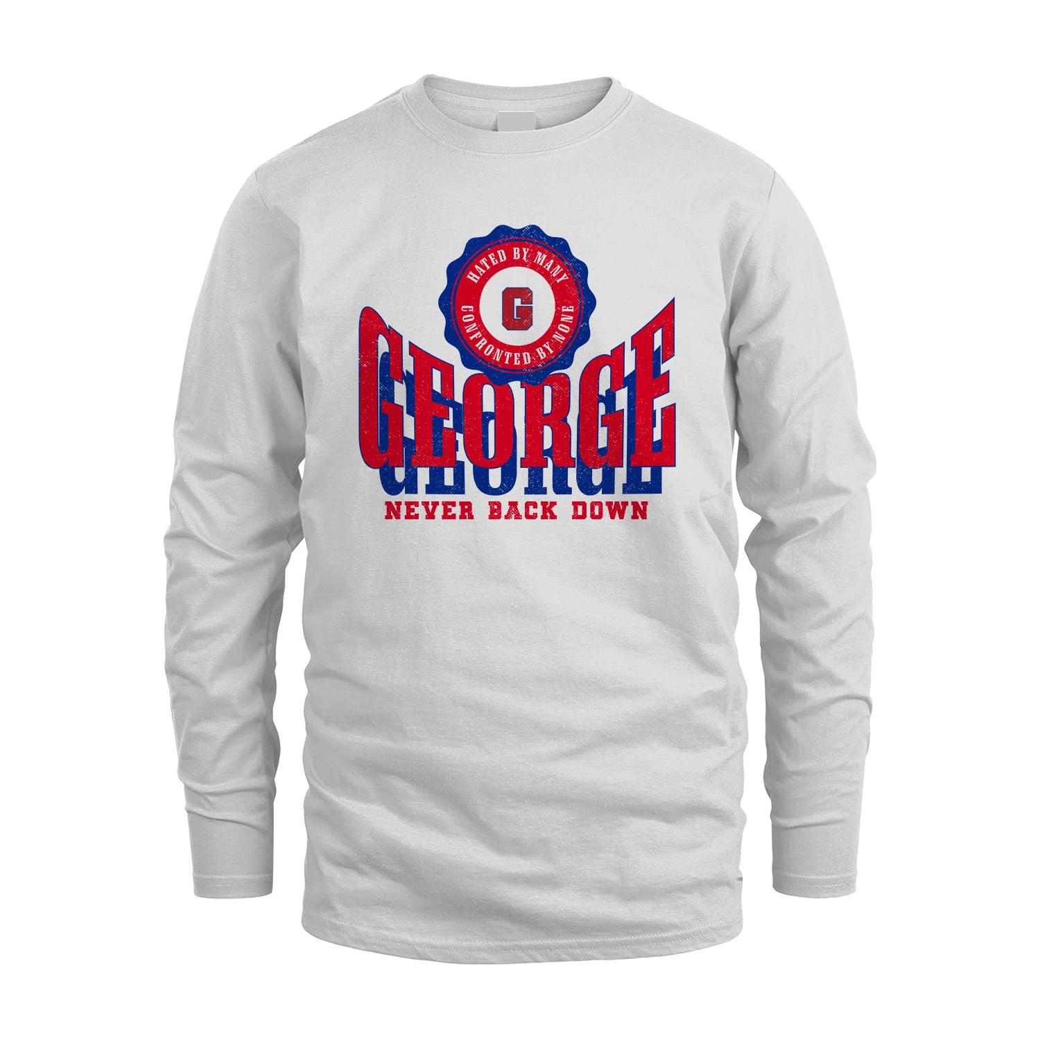 Your Name Never Back Down Shirt GEORGE M1-33