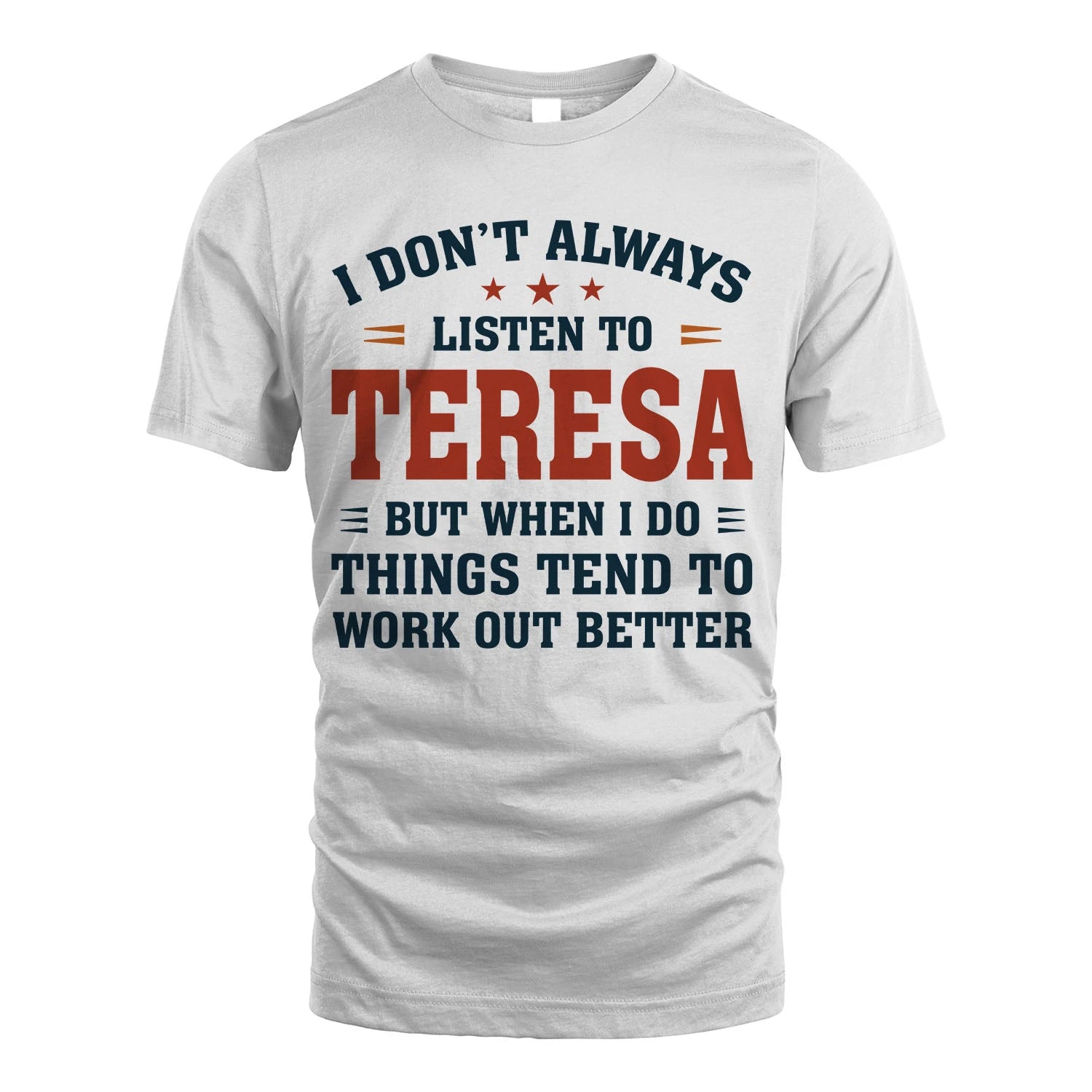 I Don't Always Listen To... TERESA M1-2
