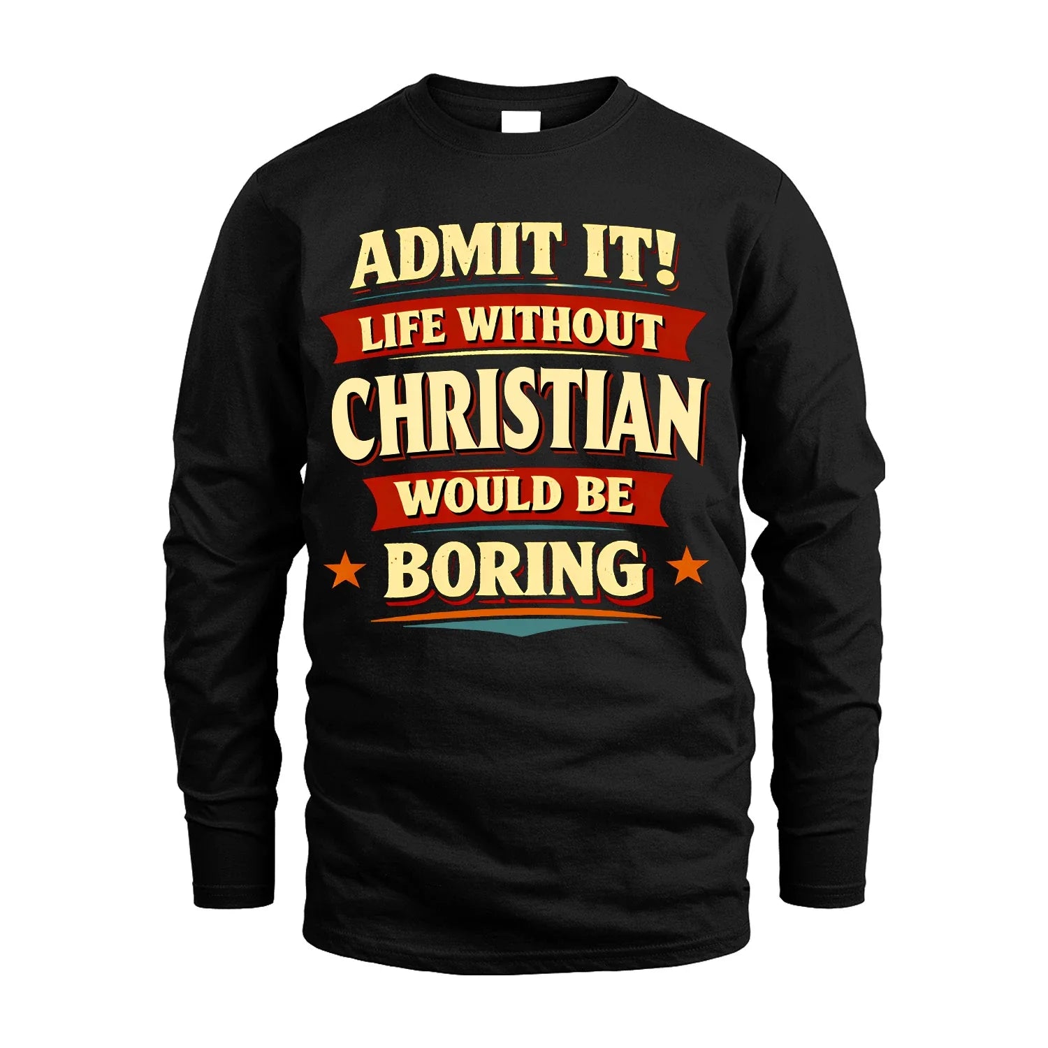 CHRISTIAN 13K1-503 Admit It Life Without...
