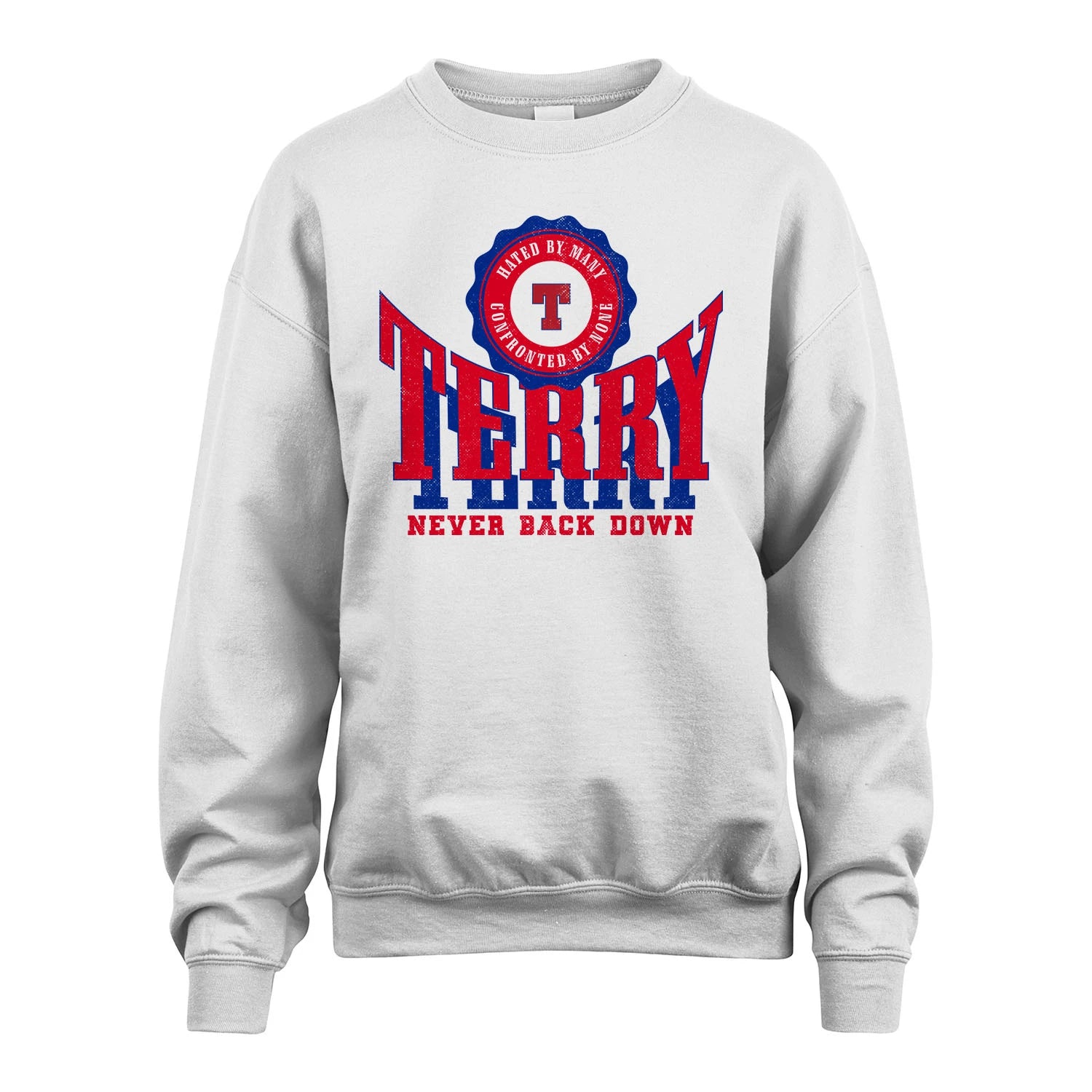 Your Name Never Back Down Shirt TERRY M1-33