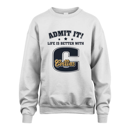 Life Is Better With Your Name Shirt COLLINS M1-17