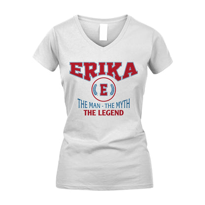 The Man The Myth The Legend Jet Style Shirt ERIKA M1-9