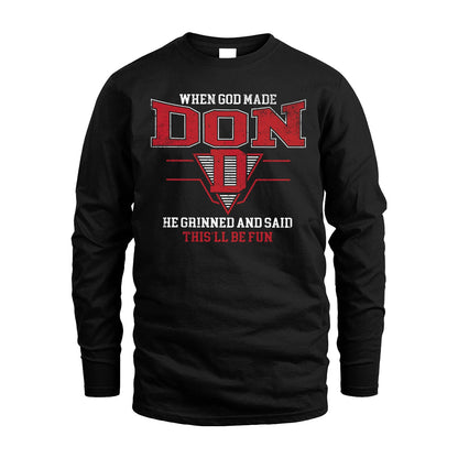 When God Made Your Name He Grinned And Said This'll Be Fun Baseball Shirt DON M1-29