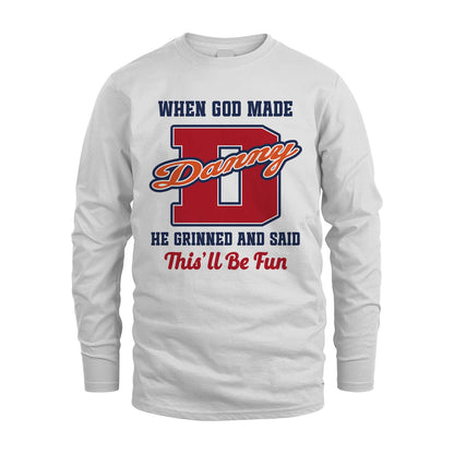 God Made Your Name Custom Shirt DANNY M1-16