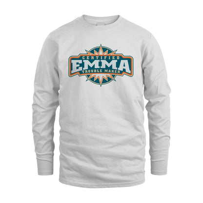 Certified Your Name Trouble Maker Shirt EMMA M1-36