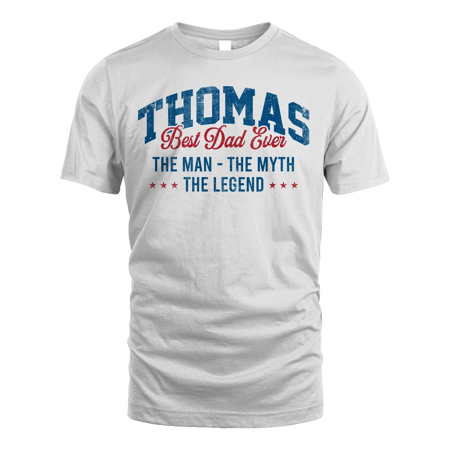 Best Dad Ever The Man The Myth The Legend THOMAS M1-7