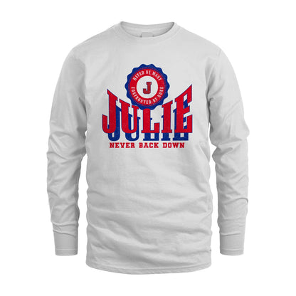 Your Name Never Back Down Shirt JULIE M1-33