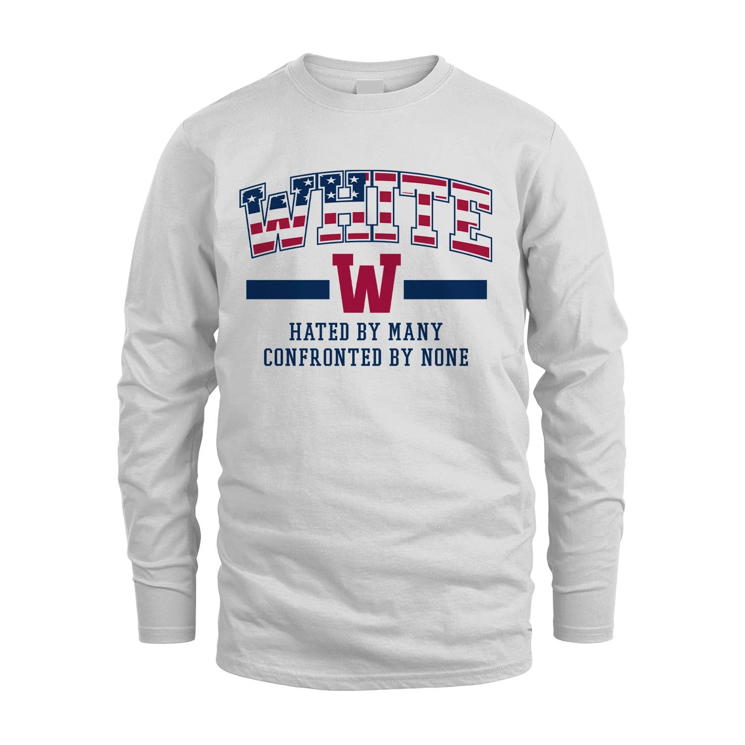 Hated By Many Confronted By None America Shirt WHITE M1-10