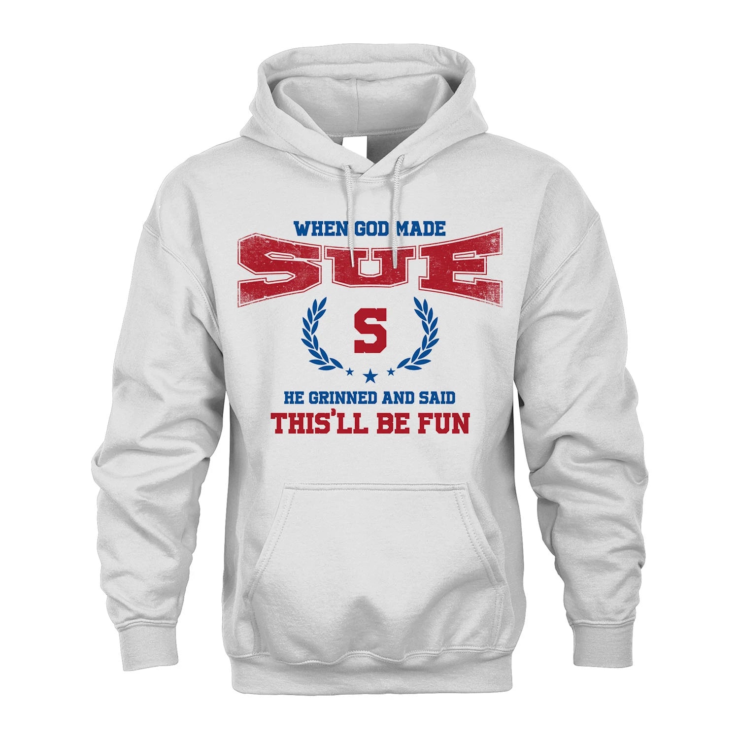 When God Made He Grinned And Said This'll Be Fun Shirt SUE M1-12