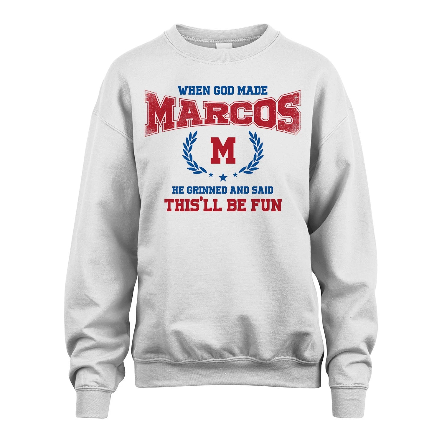 When God Made He Grinned And Said This'll Be Fun Shirt MARCOS M1-12