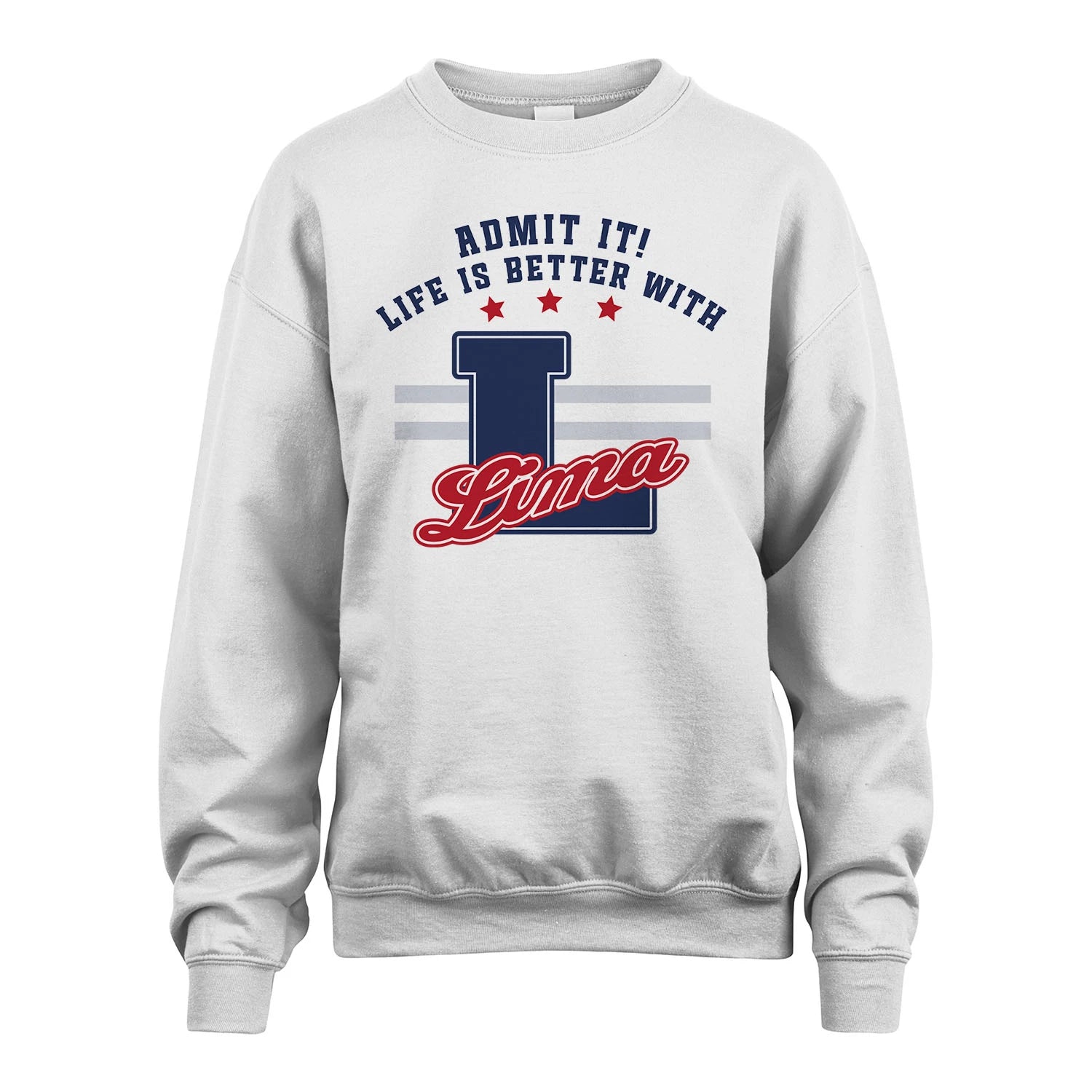 Admit It Life Is Better With Your Name Custom Shirt LIMA M1-20