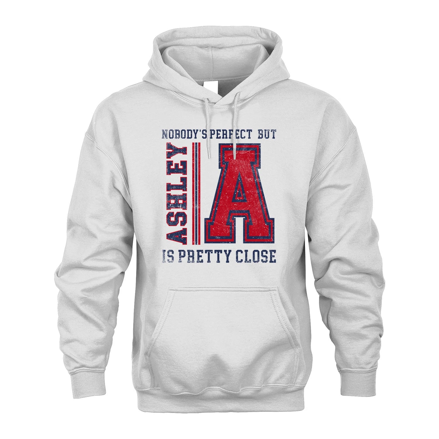 Nobody's Perfect, But Your Name Is Pretty Close ASHLEY M1-21