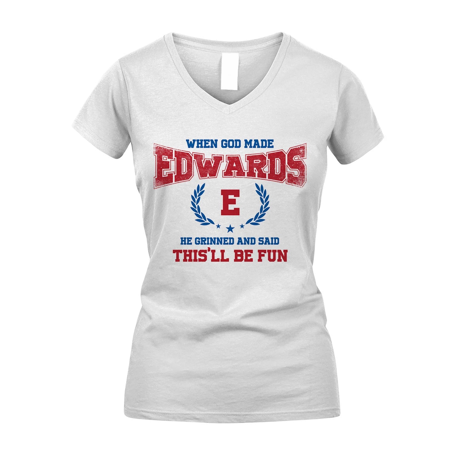 When God Made He Grinned And Said This'll Be Fun Shirt EDWARDS M1-12