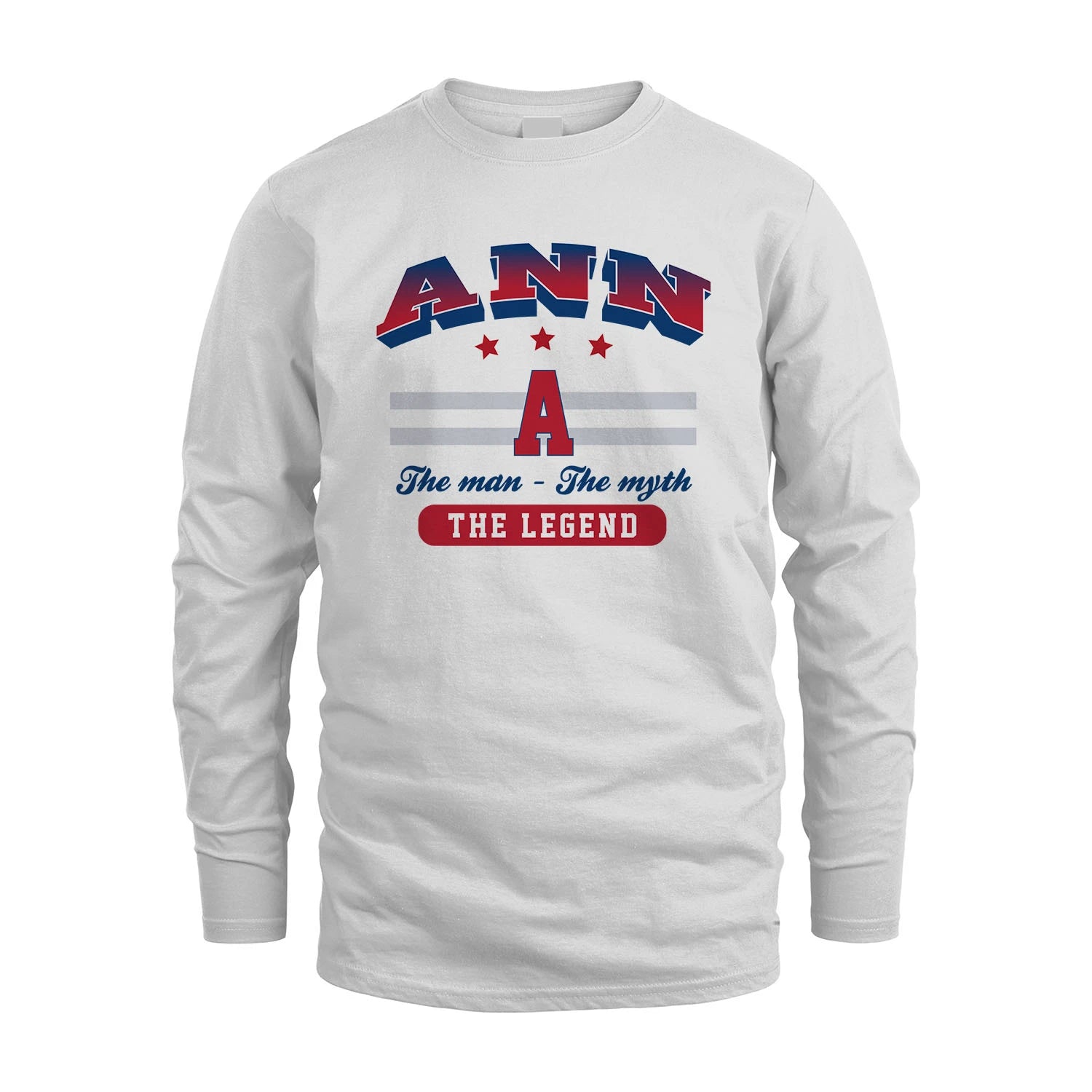 The Man The Myth The Legend With Your Name Shirt ANN M1-35