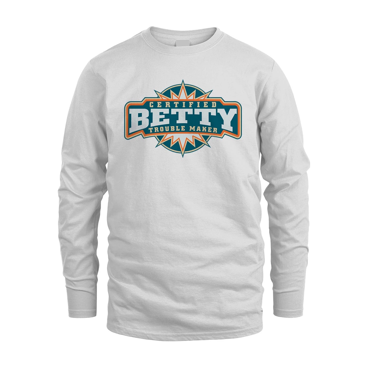 Certified Your Name Trouble Maker Shirt BETTY M1-36