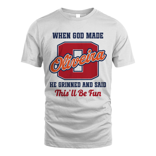 God Made Your Name Custom Shirt OLIVEIRA M1-16